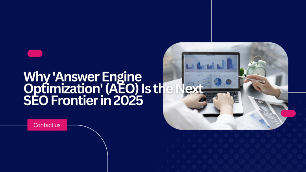 Ai In Digital Marketing Tools Amp Strategies You Need In 2025 Why 'Answer Engine Optimization' (AEO) Is the Next SEO Frontier in 2025