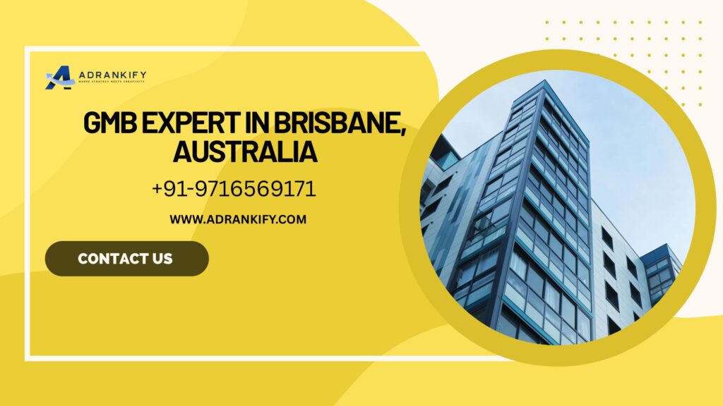GMB Expert in Brisbane, Australia